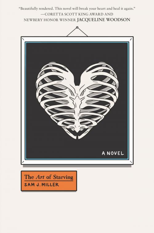 Cover of the book The Art of Starving by Sam J. Miller, HarperTeen