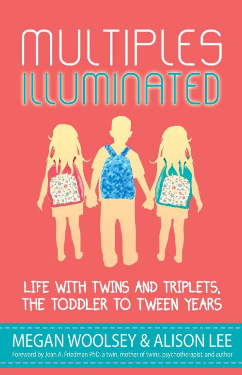 Cover of the book Multiples Illuminated: Life with Twins and Triplets, the Toddler to Tween Years by Alison Lee, Megan Woolsey, Briton Underwood, Eileen C. Manion, Jackie Pick, Jared Bond, MeiMei Fox, Shanna Silva, Shelley Segal, Emily Lindblad, Maureen Bonatch, Jessica Martineau, Caryn Berardi, Rebecca Borger, Whitney Fleming, Kari Lutes, Gina Granter, Kristen Williams, Amy Kestenbaum, Andrea Lani, Multiples Illuminated