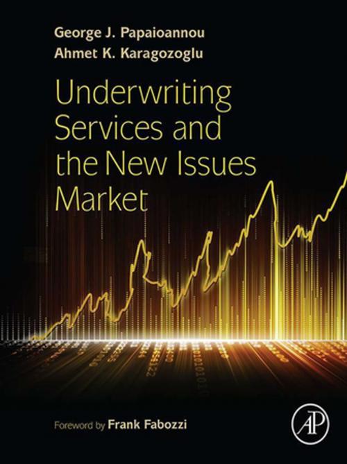 Cover of the book Underwriting Services and the New Issues Market by George J. Papaioannou, Ahmet K. Karagozoglu, Elsevier Science