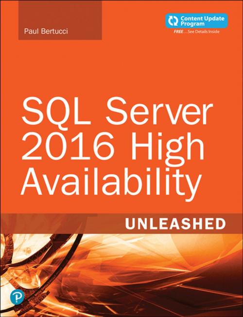 Cover of the book SQL Server 2016 High Availability Unleashed (includes Content Update Program) by Paul Bertucci, Raju Shreewastava, Pearson Education