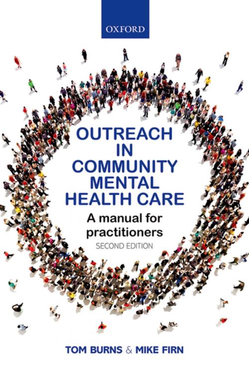 Cover of the book Outreach in Community Mental Health Care by Tom Burns, Mike Firn, OUP Oxford