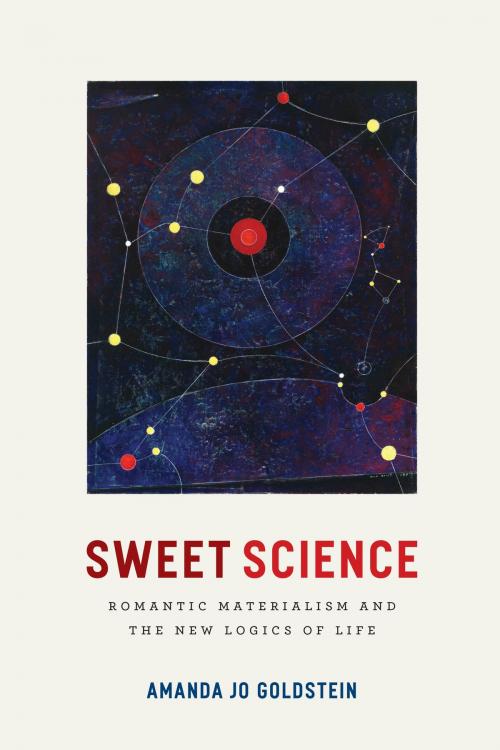 Cover of the book Sweet Science by Amanda Jo Goldstein, University of Chicago Press