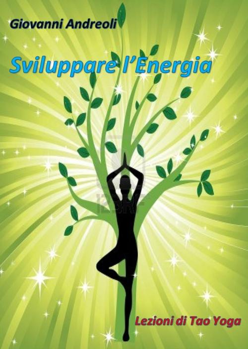 Cover of the book Sviluppare l'Energia by Giovanni Andreoli, Giovanni Andreoli