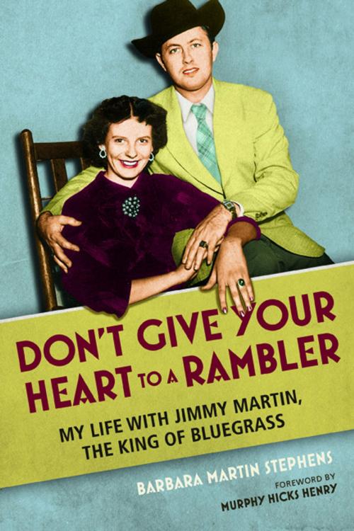 Cover of the book Don't Give Your Heart to a Rambler by Barbara Martin Stephens, University of Illinois Press