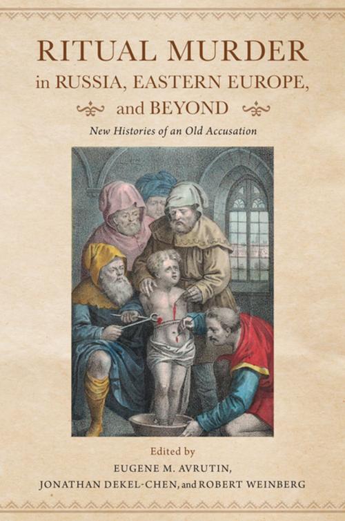 Cover of the book Ritual Murder in Russia, Eastern Europe, and Beyond by , Indiana University Press