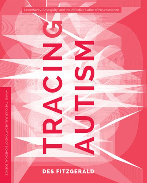 Cover of the book Tracing Autism by Des Fitzgerald, University of Washington Press