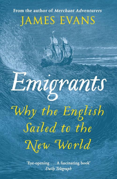 Cover of the book Emigrants by James Evans, Orion Publishing Group