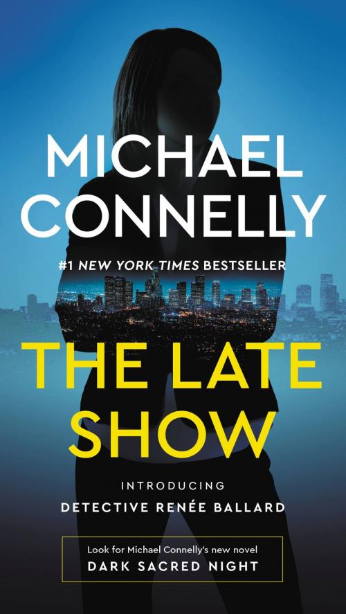 Cover of the book The Late Show by Michael Connelly, Little, Brown and Company
