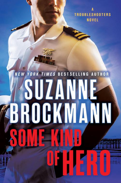 Cover of the book Some Kind of Hero by Suzanne Brockmann, Random House Publishing Group