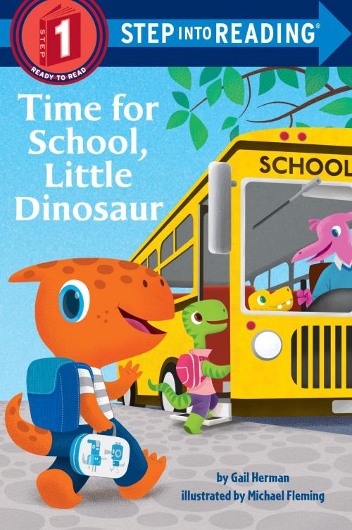 Cover of the book Time for School, Little Dinosaur by Gail Herman, Random House Children's Books