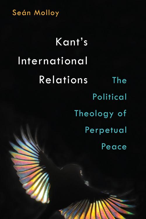 Cover of the book Kant's International Relations by Seán Molloy, University of Michigan Press