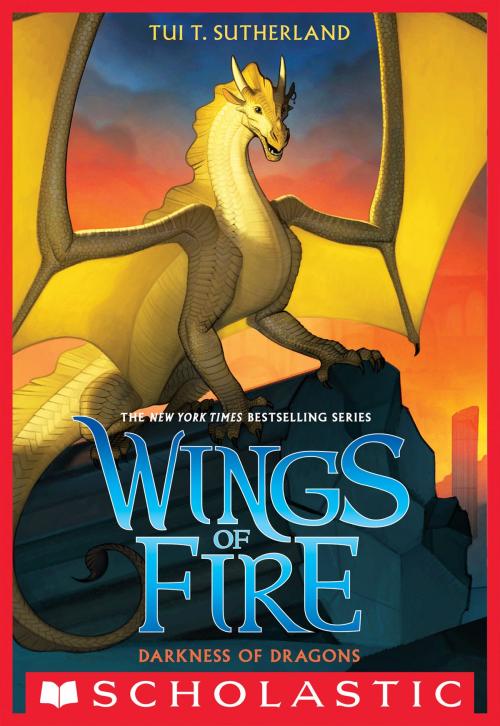 Cover of the book Darkness of Dragons (Wings of Fire, Book 10) by Tui T. Sutherland, Scholastic Inc.