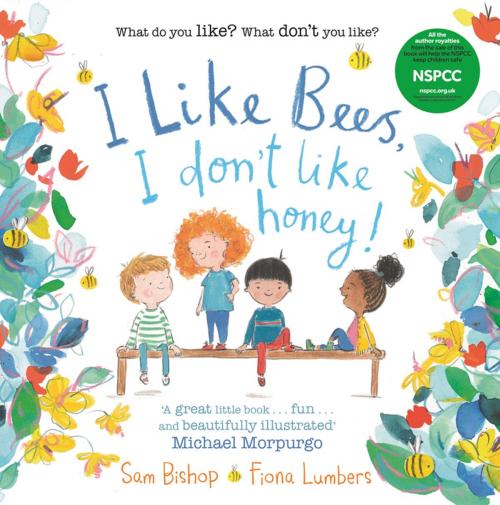 Cover of the book I like Bees, I don't like Honey! by Sam Bishop, Faber & Faber