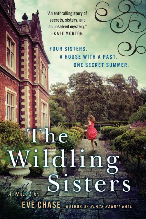 Cover of the book The Wildling Sisters by Eve Chase, Penguin Publishing Group