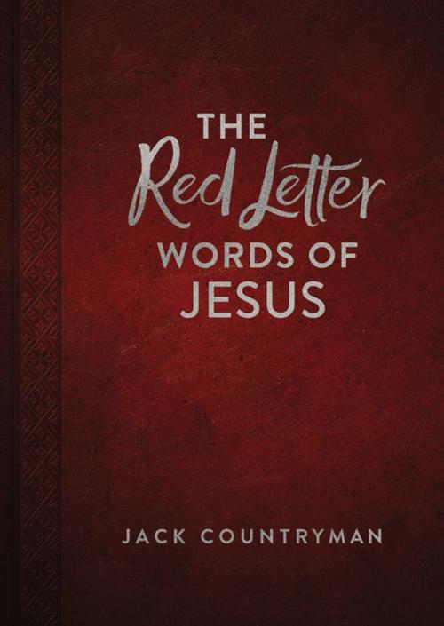 Cover of the book The Red Letter Words of Jesus by Jack Countryman, Thomas Nelson