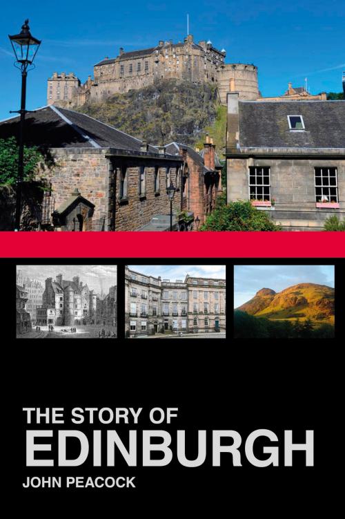 Cover of the book Story of Edinburgh by John Peacock, The History Press