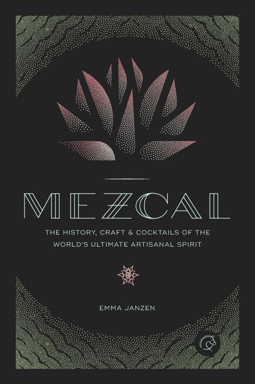 Cover of the book Mezcal by Emma Janzen, Voyageur Press