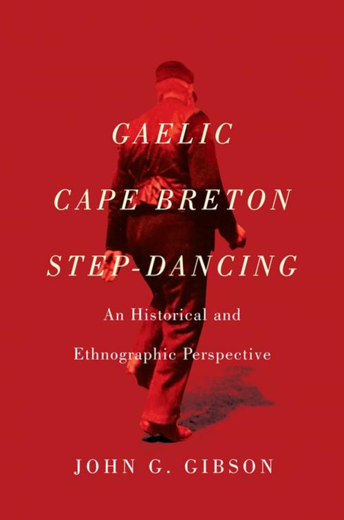 Cover of the book Gaelic Cape Breton Step-Dancing by John G. Gibson, MQUP
