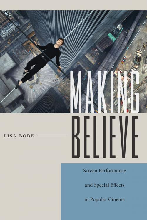 Cover of the book Making Believe by Lisa Bode, Rutgers University Press