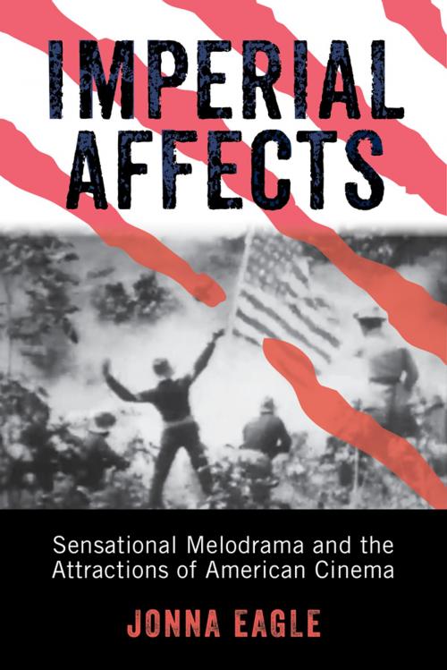Cover of the book Imperial Affects by Jonna Eagle, Rutgers University Press