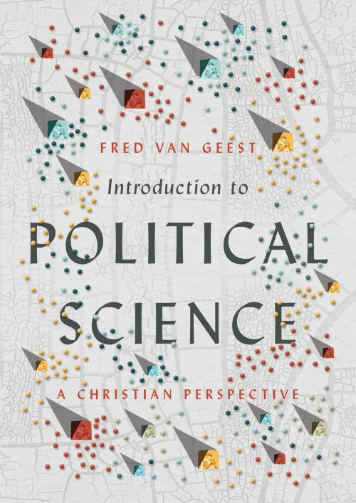 Cover of the book Introduction to Political Science by Fred Van Geest, InterVarsity Press