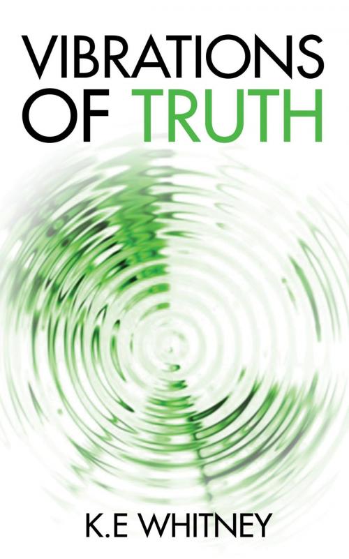 Cover of the book Vibrations of Truth by K.E. Whitney, Publicious Book Publishing