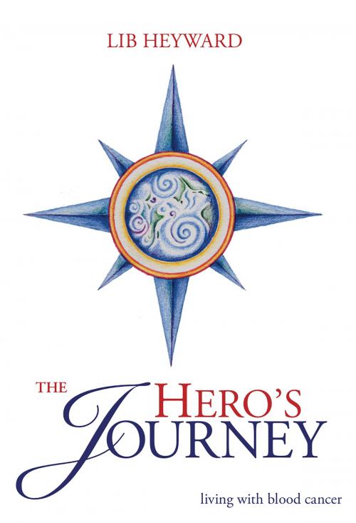 Cover of the book The Hero's Journey by Lib Heyward, Lib Heyward
