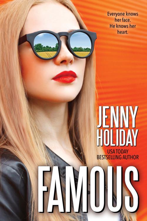 Cover of the book Famous by Jenny Holiday, Jenny Holiday