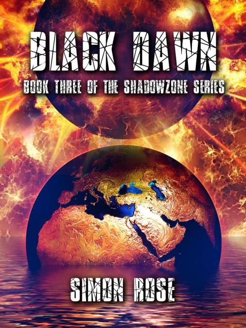 Cover of the book Black Dawn by Simon Rose, Simon Rose