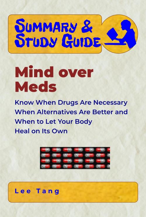 Cover of the book Summary & Study Guide - Mind over Meds by Lee Tang, LMT Press