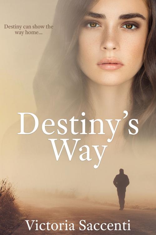 Cover of the book Destiny's Way by Victoria Saccenti, Victoria Saccenti