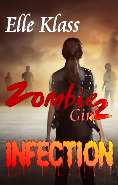 Cover of the book Infection by Elle Klass, Books by Elle, Inc.
