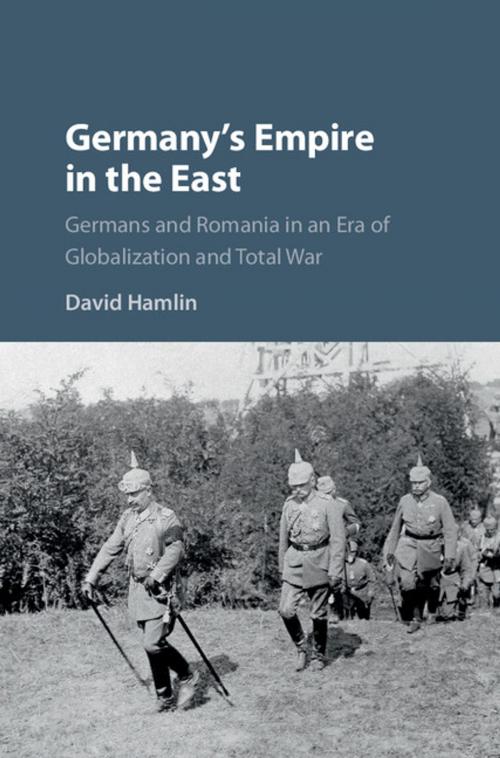 Cover of the book Germany's Empire in the East by David Hamlin, Cambridge University Press