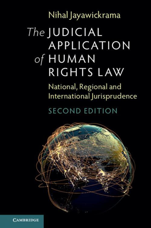 Cover of the book The Judicial Application of Human Rights Law by Nihal Jayawickrama, Cambridge University Press