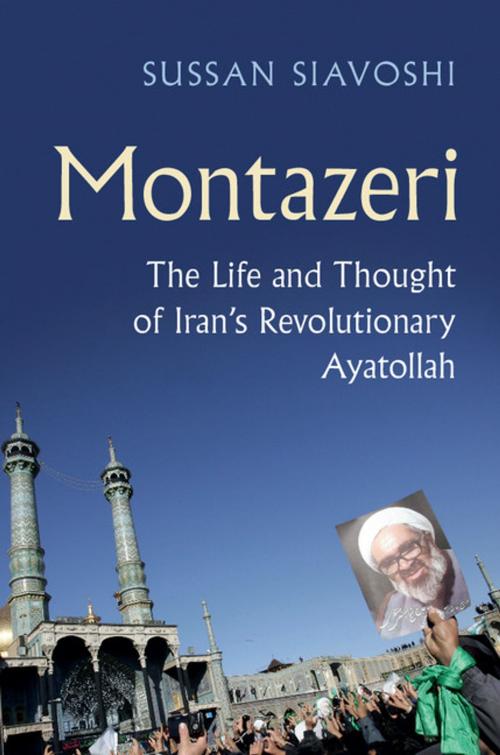 Cover of the book Montazeri by Sussan Siavoshi, Cambridge University Press