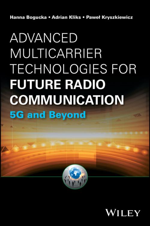 Cover of the book Advanced Multicarrier Technologies for Future Radio Communication by Hanna Bogucka, Adrian Kliks, Pawel Kryszkiewicz, Wiley