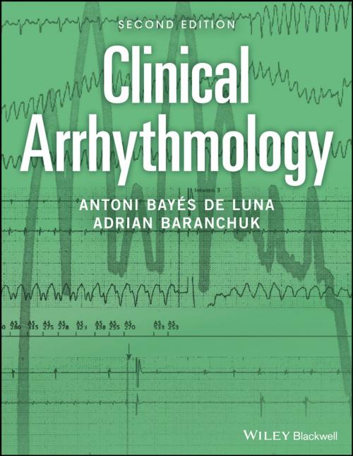 Cover of the book Clinical Arrhythmology by Antoni Bayés de Luna, Adrian Baranchuk, Wiley