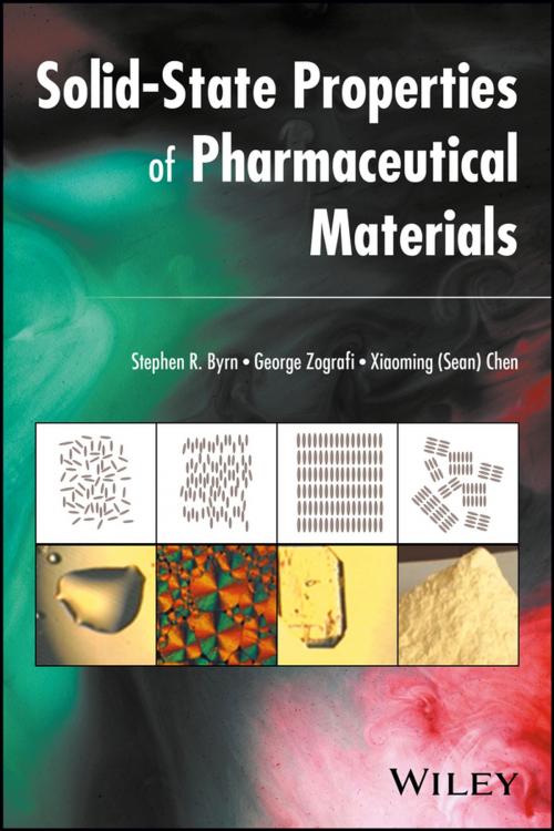 Cover of the book Solid-State Properties of Pharmaceutical Materials by Stephen R. Byrn, George Zografi, Xiaoming (Sean) Chen, Wiley