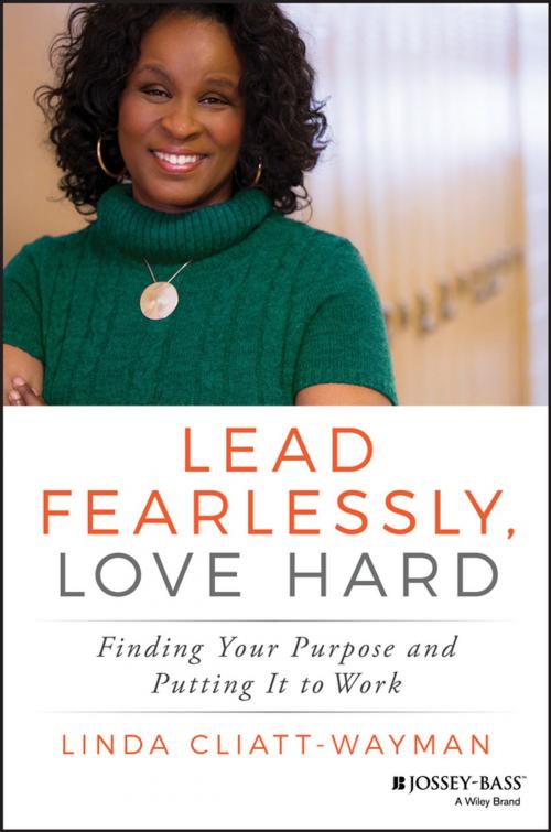 Cover of the book Lead Fearlessly, Love Hard by Linda Cliatt-Wayman, Wiley