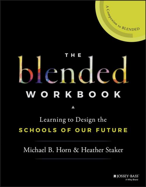 Cover of the book The Blended Workbook by Michael B. Horn, Heather Staker, Wiley