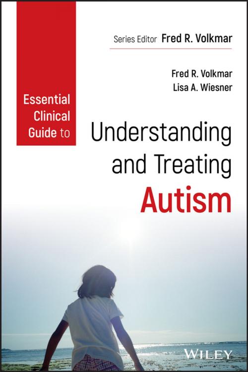 Cover of the book Essential Clinical Guide to Understanding and Treating Autism by , Wiley