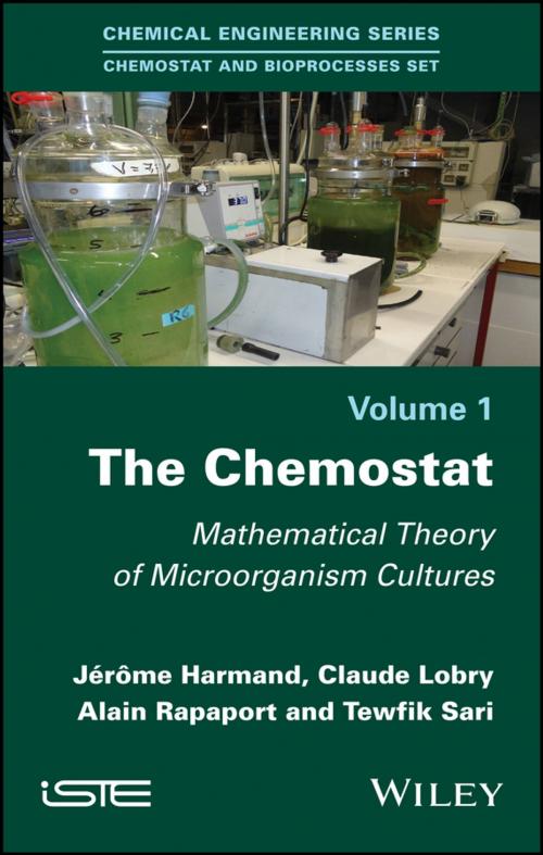 Cover of the book The Chemostat by Jérôme Harmand, Claude Lobry, Alain Rapaport, Tewfik Sari, Wiley