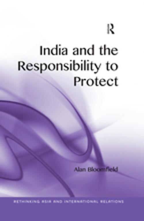 Cover of the book India and the Responsibility to Protect by Alan Bloomfield, Taylor and Francis