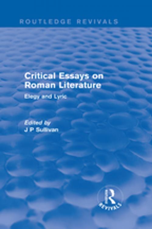 Cover of the book Critical Essays on Roman Literature by , Taylor and Francis