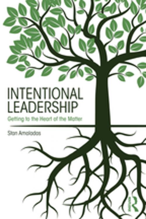 Cover of the book Intentional Leadership by Stan Amaladas, Taylor and Francis