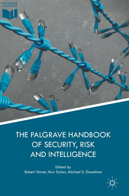 Cover of the book The Palgrave Handbook of Security, Risk and Intelligence by , Palgrave Macmillan UK