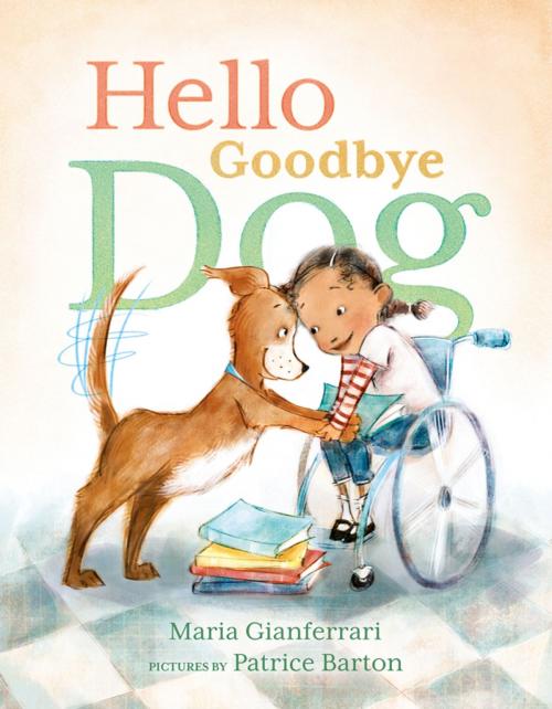Cover of the book Hello Goodbye Dog by Maria Gianferrari, Roaring Brook Press