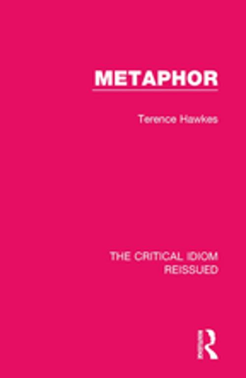 Cover of the book Metaphor by Terence Hawkes, Taylor and Francis
