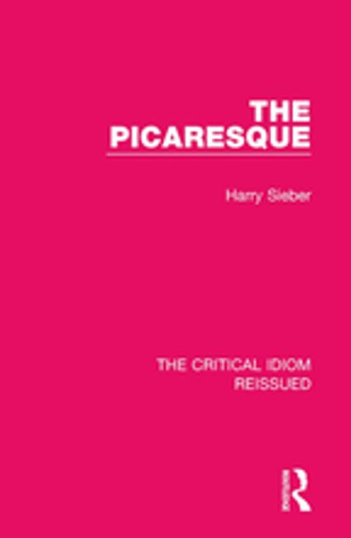Cover of the book The Picaresque by Harry Sieber, Taylor and Francis