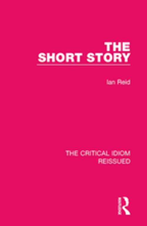 Cover of the book The Short Story by Ian Reid, Taylor and Francis